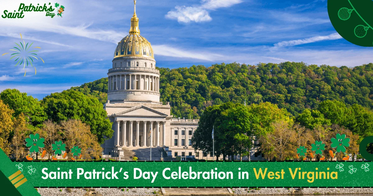 Saint Patrick’s Day Celebration In West Virginia 2024 ☘️